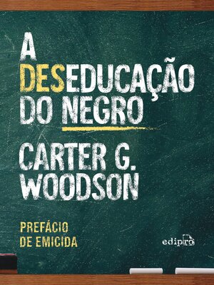 cover image of A deseducação do negro--Com prefácio de Emicida